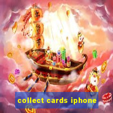 collect cards iphone